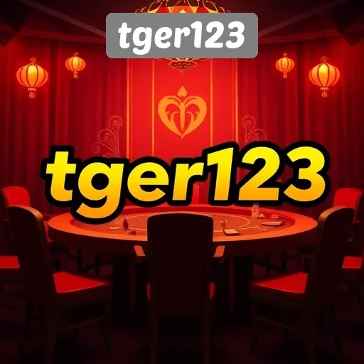 Mengulik Fitur Unggulan Tger123 Bagi Pemain